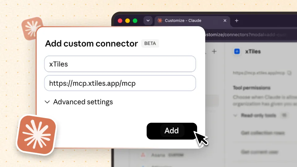 Claude "Add custom connector" dialog with the name xTiles and the URL https://mcp.xtiles.app/mcp filled in, ready to add