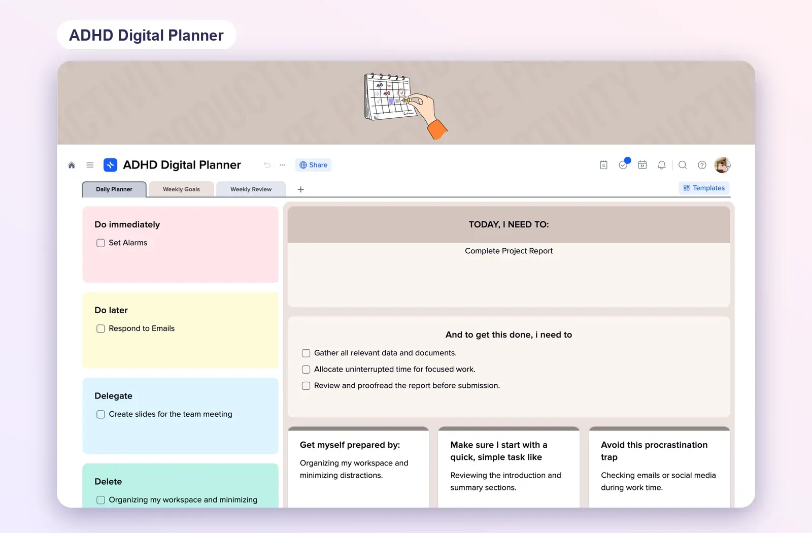 ADHD Digital Planner template with Do immediately, Do later, Delegate and Delete tiles and a Today I need to tile with small steps